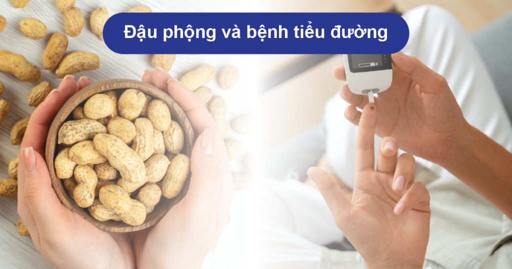 Ăn đậu phộng khi bị tiểu đường: Lợi ích, rủi ro và cách dùng đúng