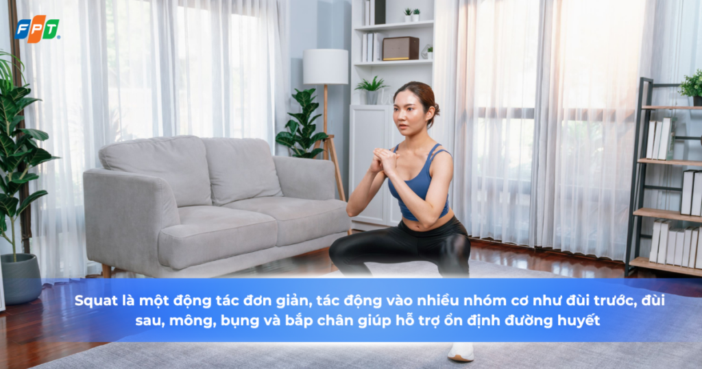Squat là một bài tập đơn giản giúp ổn định đường huyết hiệu quả  