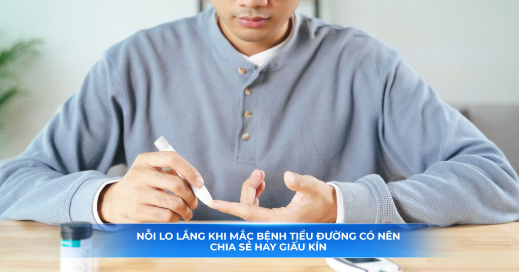 BN đái tháo đường type 2 nên chia sẻ hay giấu kín