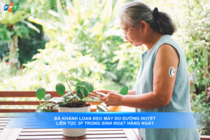 khach-hang-su-dung-may-do-duong-huyet-lien-tuc-3P-02